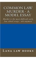 Common Law Murder - a model essay