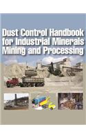 Dust Control Handbook for Industrial Minerals Mining and Processing