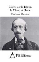 Notes sur le Japon, la Chine et l'Inde