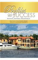 Profiles on Success with Cynthia Mayfield