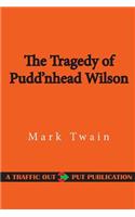 The Tragedy of Pudd'nhead Wilson