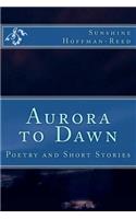 Aurora to Dawn