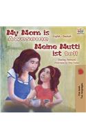 My Mom is Awesome Meine Mutti ist toll: English German Bilingual Book