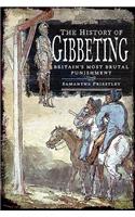 The History of Gibbeting: Britain's Most Brutal Punishment
