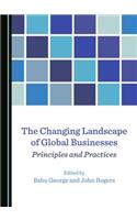 Changing Landscape of Global Businesses: Principles and Practices