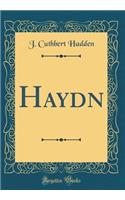 Haydn (Classic Reprint)