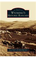 Wyoming's Historic Ranches