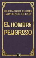 El hombre peligroso