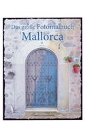Das große Fotomalbuch Mallorca