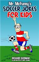 Mr. McFunny's Soccer Jokes for Kids