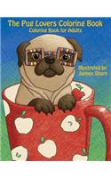 Pug Lovers Coloring Book