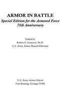 ARMOR IN BATTLE Special Edition for the Armored Force 75th Anniversary