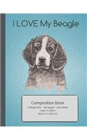 I LOVE My Beagle Composition Notebook