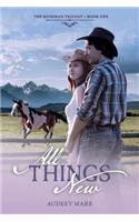 All Things New, Volume 1