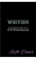 Writing Journal Soft Cover: Blank Journal Notebook To Write In