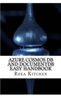 Azure Cosmos DB and Documentdb Easy Handbook