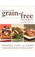 Everyday Grain-Free Gourmet