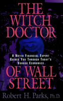 Witch Doctor of Wall Street