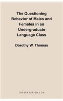 Questioning Behavior of Males and Females in an Undergraduate Language Class