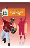 Ways to Help Disadvantaged Youth