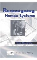 Redesigning Human Systems