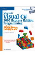 Microsoft Visual C# 2005 Express Edition Programming for the Absolute Beginner