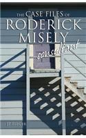 Case Files of Roderick Misely, Consultant