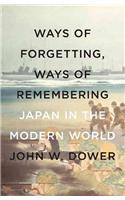 Ways of Forgetting, Ways of Remembering