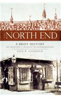 The North End: A Brief History of Boston's Oldest Neighborhood
