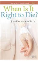 5-Pack: Joni When Is It Right to Die?