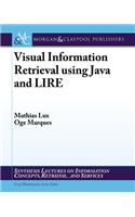Visual Information Retrieval Using Java and LIRE