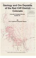Geology and Ore Deposits of the Red Cliff District, Colorado