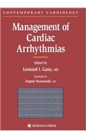 Management of Cardiac Arrhythmias