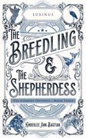 Breedling and the Shepherdess