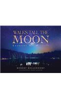 Walks Tall the Moon