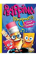 Rapping Rhymes about School: (Rap Your World)