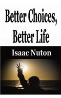Better Choices, Better Life