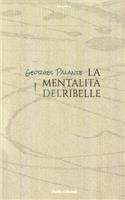 La mentalità del ribelle