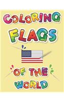 Coloring Flags Of The World: Discover The Flags, Countries And Capitals Of The World While Having Fun With This Coloring Book - A Great Gift For Kids, Adult, Boys & Girls