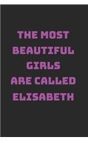 Elisabeth Girl Woman Notebook: Lined Paper Journal 6x9 - 120 Pages