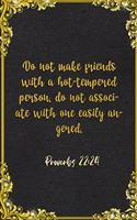 Do not make friends with a hot-tempered person, do not associate with one easily angered. Proverbs 22: 24 A5 Lined Notebook: Funny Bible Verse Scripture Graphic For Friendship Support Prayer Blank Composition Writing Note Taking