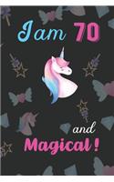I am 70 and Magical
