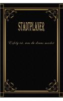 Nur die Besten werden achst\Stadtplaner
