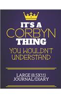 It's A Corbyn Thing You Wouldn't Understand Large (8.5x11) Journal/Diary: Show you care with our personalised family member books, a perfect way to show off your surname! Unisex books are ideal for all the family to enjoy.