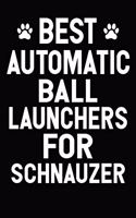 Best Automatic Ball Launchers For Schnauzer