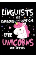Linguists Are Fabulous And Magical Like Unicorns Only Better: Unicorn Notebook, Productivity Planner, Schedule Book For Appointments, To Do List Notepad for Women, Daily Work Journal