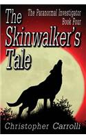 Skinwalker's Tale