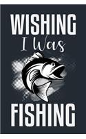 Wishing I Was Fishing
