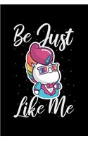 Be Just Like Me: Blush Notes Journal And Diary For Recording Feeling, Thoughts, Wishes And Dreams For Rainbow Unicorn Lovers, Horse Girls And Riding Enthusiasts (6 x