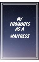 My thoughts as a Waitress